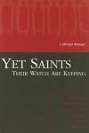 Yet Saints Their Watch Are Keeping: Fundamentalists, Modernist, and the Development of Evangelical Ecclesiology, 1887-1937