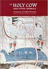 The Holy Cow and Other Animals: A Selection of Indian Paintings from the Art Institute of Chicago