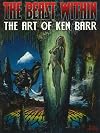 The Beast Within:The Art of Ken Barr