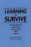 Learning to Survive: Black Youth Look for Education and Hope