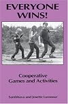 Everyone Wins: Cooperative Games and Activities