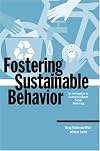 Fostering Sustainable Behavior: An Introduction to Community-Based Social Marketing