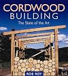 Cordwood Building: The State of the Art