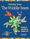 Teaching Green: The Middle Years (Green Teacher)