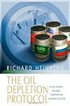 The Oil Depletion Protocol: A Plan to Avert Oil Wars, Terrorism and Economic Collapse