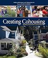 Creating Cohousing: Building Sustainable Communities