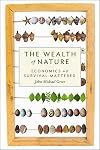The Wealth of Nature: Economics as if Survival Mattered