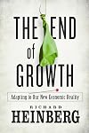 The End of Growth: Adapting to Our New Economic Reality
