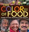 The Color of Food: Stories of Race, Resilience and Farming