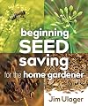 Beginning Seed Saving for the Home Gardener