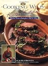 Cooking Wild in Kate's Kitchen: Fabulous Venison Dishes from Fast to Fancy (The Complete Hunter)