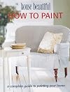 House Beautiful How to Paint
