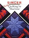 The New Quilting by Machine (Singer)