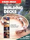 Black & Decker Complete Guide to Building Decks