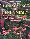 Black & Decker Outdoor Home: Landscaping with Perennials