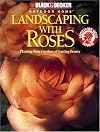 Black & Decker Outdoor Home: Landscaping with Roses