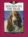 Hounds on the Trail (Read All About Dogs)