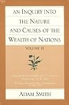 An Inquiry into the Nature and Causes of the Wealth of Nations, Volume 2