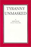 Tyranny Unmasked