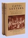 Cato's Letters or Essays on Liberty, Civil and Religious, and Other Important Subjects : Four Volumes in Two