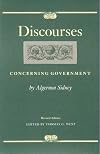 Discourses Concerning Government (Liberty Fund Studies in Political Theory)