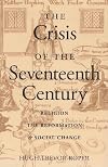 The Crisis of the 17th Century: Religion, the Reformation, and Social Change