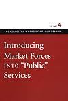introducing market forces into "public" services