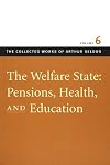the welfare state: pensions, health, and education