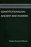 Constitutionalism: Ancient and Modern