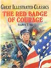 The Red Badge of Courage [adapted - Great Illustrated Classics]