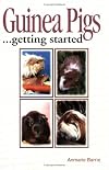 Guinea Pigs: Getting Started (Save-Our-Planet-Series)