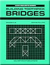 Building Toothpick Bridges (Math Projects: Grades 5-8)