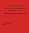 AACR2 and serials : the American view