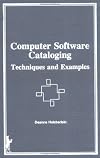Computer software cataloging : techniques and examples