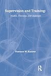 Supervision and training : models, dilemmas, and challenges
