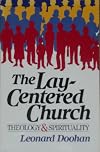 The Lay-Centered Church: Theology and Spirituality