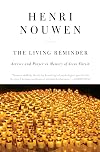 The Living Reminder: Service and Prayer in Memory of Jesus Christ