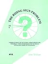 The Rising Sign Problem: A Series of Essays on the Physicial Characteristics and Personality Traits of Individuals for the Twelve Astrological Signs on the Ascendant