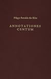 Annotationes Centum (Medieval and Renaissance Texts and Studies)