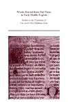 Words Derived from Old Norse in Early Middle English: Studies in the Vocabulary of the South-West Midland Texts (Medieval and Renaissance Texts and Studies)