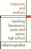 Response and Analysis: Teaching Literature in Junior and Senior High School