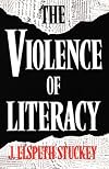 The Violence of Literacy