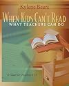 When Kids Can't Read: What Teachers Can Do: A Guide for Teachers 6-12