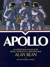 Apollo: an Eyewitness Account by Astronaut/Explorer Artist/Moonwalker Alan Bean