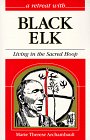 A Retreat With Black Elk: Living in the Sacred Hoop