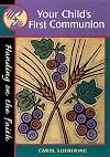 Your Child's First Communion (Revised Edition): Handing on the Faith