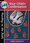 Your Child's Confirmation (Revised Edition): Handing on the Faith