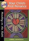 Your Child's First Penance: Handing on the Faith