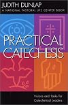 Practical Catechesis: Visions and Tasks for Catechetical Leaders