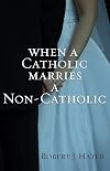 When a Catholic Marries a Non-Catholic